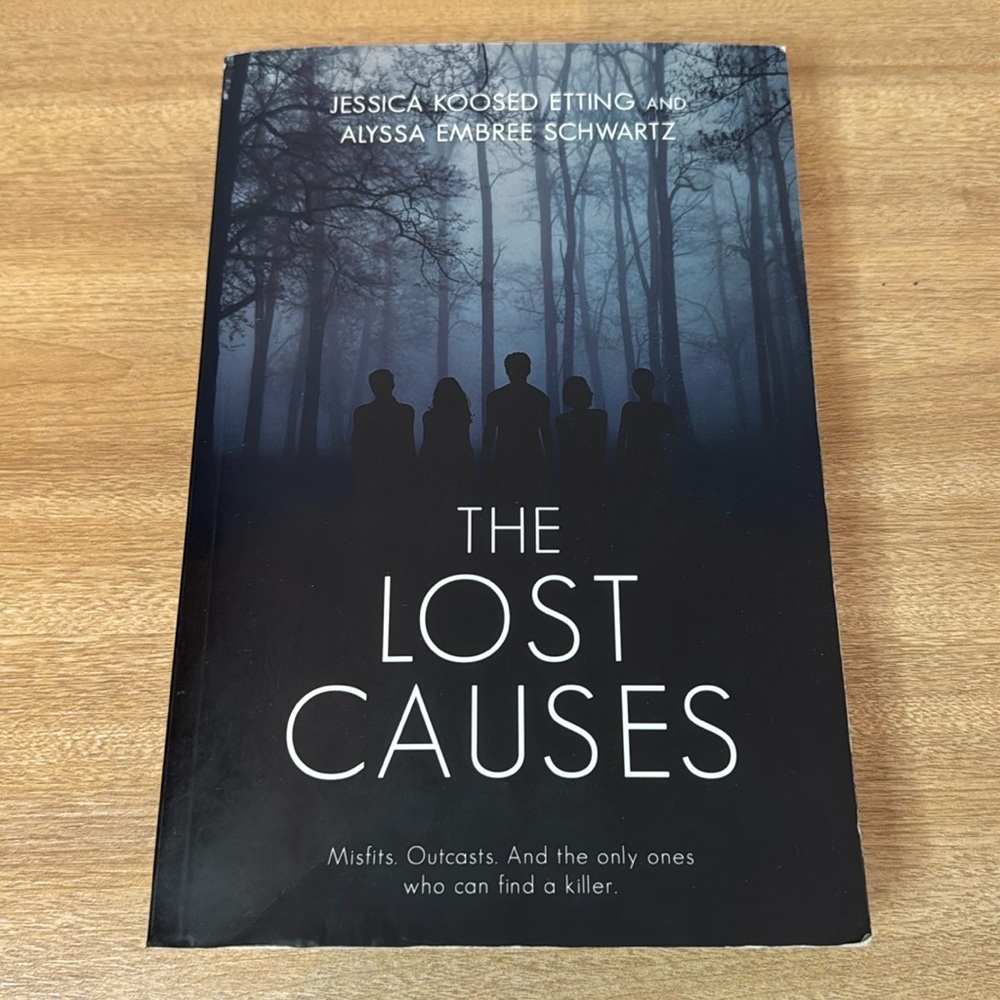 The Lost Causes by Jessica Koosted Etting & Alyssa Embree Schwartz